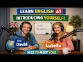 Learn How to Introduce Yourself in English | A1 (Beginner) Podcast