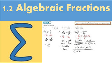 1.2 Algebraic Fractions (PURE 2 - Chapter 1: Algebraic methods)