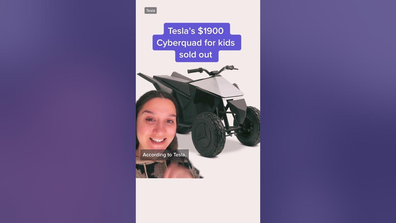 Tesla's $1900 'Cyberquad' for kids sells out again 