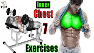 7 تمارين تستهدف عضلات الصدر | Inner Chest Workout