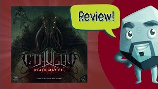 Cthulhu Death May Die Review  with Zee Garcia