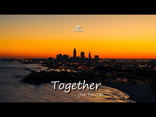 Taoufik - Together (For You V2) [ Official Music Video] class=