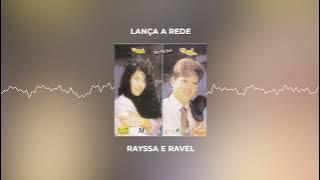 Rayssa e Ravel - Lança a Rede (Áudio) | Som e Louvores