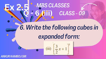 Class 9 Ex 2.5 Q 6 (iii) Write the following cubes in expanded form (3 / 2 x + 1)^3