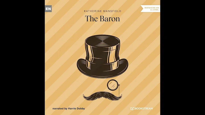 The Baron - Katherine Mansfield (Full Audiobook)