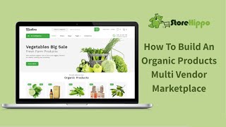 How To Build An Organic Products Multi Vendor Marketplace