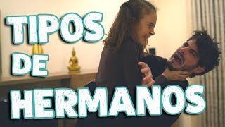 TIPOS DE HERMANOS | Antón Lofer