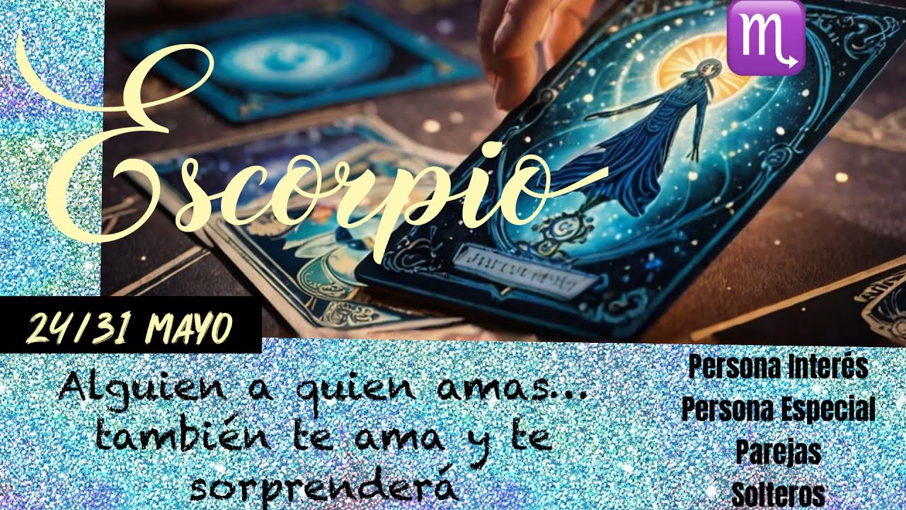 ESCORPIO ♏, ¡Increíble Revelación! 💌 Alguien que Amas También Te Ama 🥰 ...