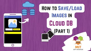 How to Store Image to Cloud in MIT App Inventor (Part 1) | MIT App Inventor Saving Images to CloudDB screenshot 5