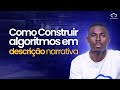 Lógica de Programação: Como Construir Algoritmos na Prática | Aula #02 - Fernando João Baptista