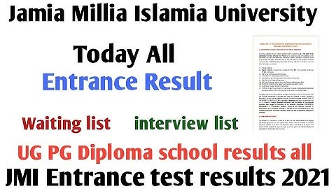 Today Results waiting list interview list second list 2021 JMI Entrance test results 2021