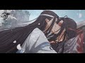 忘羨一曲遠 曲終人不散【魔道祖師】Lanzhan and Weiying:You are what I need in my life【MDZS】▪混剪▪