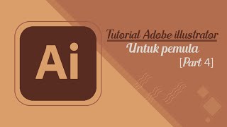 Tutorial adobe illustrator untuk pemula ...