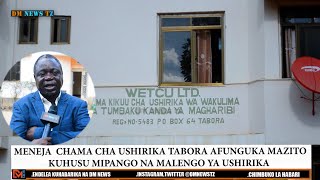 MENEJA CHAMA CHA USHIRIKA TABORA AFUNGUKA MAZITO KUHUSU MIPANGO NA MALENGO YA USHIRIKA