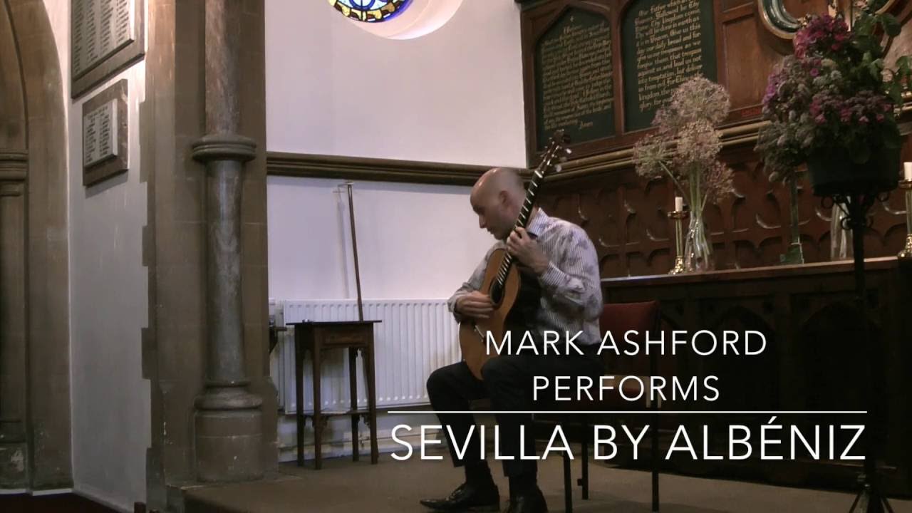 Mark Ashford -  Sevilla by Isaac Albéniz