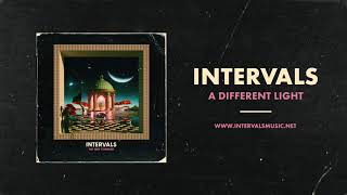 INTERVALS | A Different Light (Official Audio) | NEW ALBUM OUT NOW chords