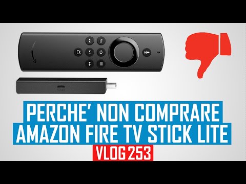 NON Comprate la nuova Amazon Fire TV Stick LITE 