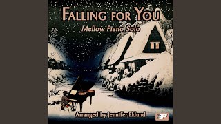 Falling for You (Mellow Piano Solo)