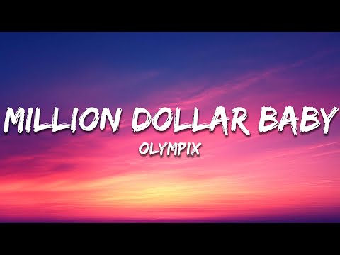 Olympix - Million Dollar Baby (Lyrics) - YouTube