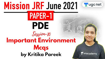 09:30 AM - JRF June 2021 Paper 1 | PDE by Kritika Pareek | Important Environment MCQ
