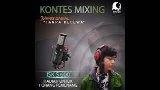 Kontes Mixing - Tanpa Kecewa