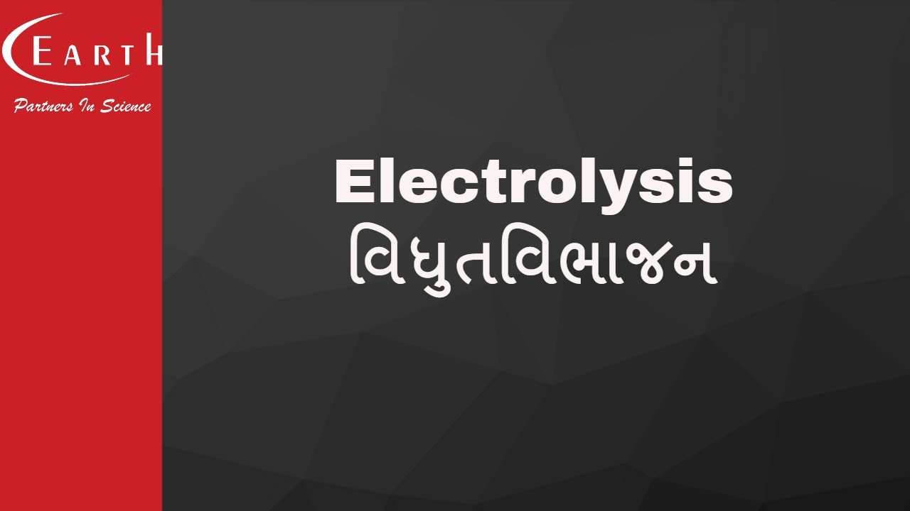 Electrolysis | વિધુતવિભાજન | Electrochemistry | 12th science chemistry