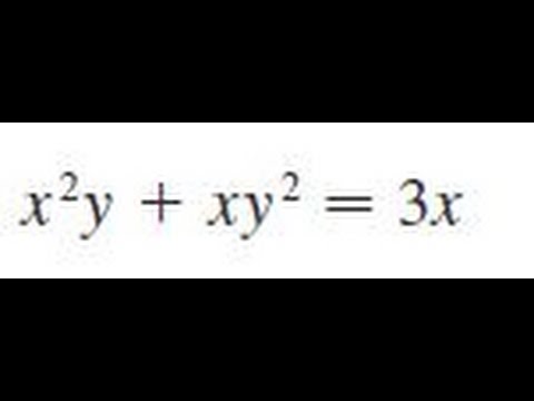 X 2y Xy 2 3x Find Dy Dx By Implicit Differentiation Youtube