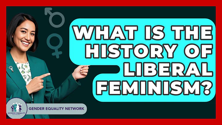 What Is The History Of Liberal Feminism? - Gender Equality Network