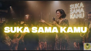 SUKA SAMA KAMU (JAZZ VERSION) by Simbiosis Musik Lirik