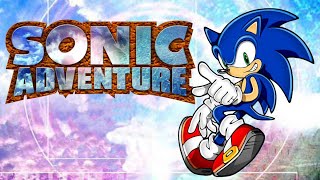 Прохождение Sonic Adventure (Dreamcast) - Sonic's Story