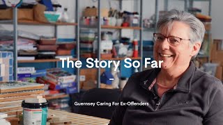 Guernsey Caring For Ex-Offenders: The Story So Far