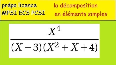 Bac+1 Décomposition en éléments simples DES   exemple simple DES x^4 sur x 3x²+x+4