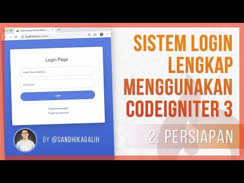 #2 PERSIAPAN - Membuat Sistem Login Lengkap dengan CODEIGNITER 3