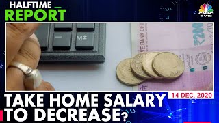 How Will New Wage Code Change Your Salary Structure? Experts Discuss | Halftime Report