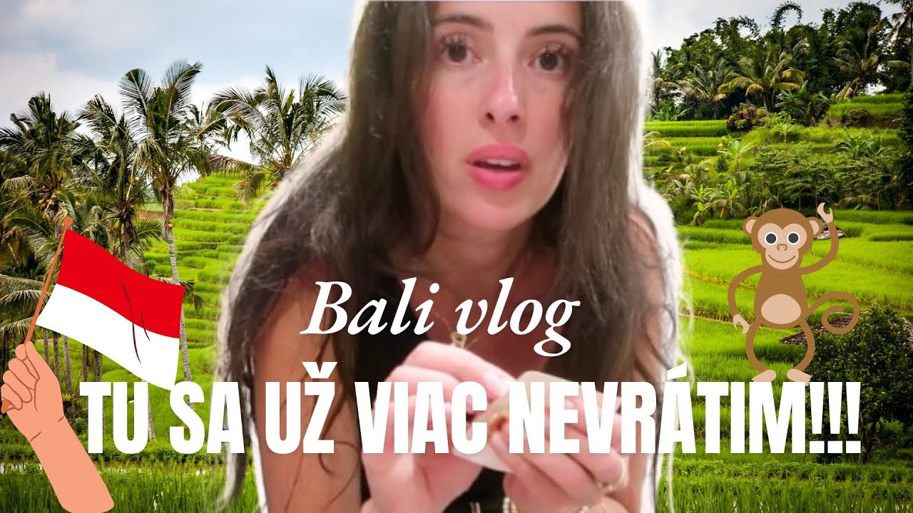 Neznášam BALI?!