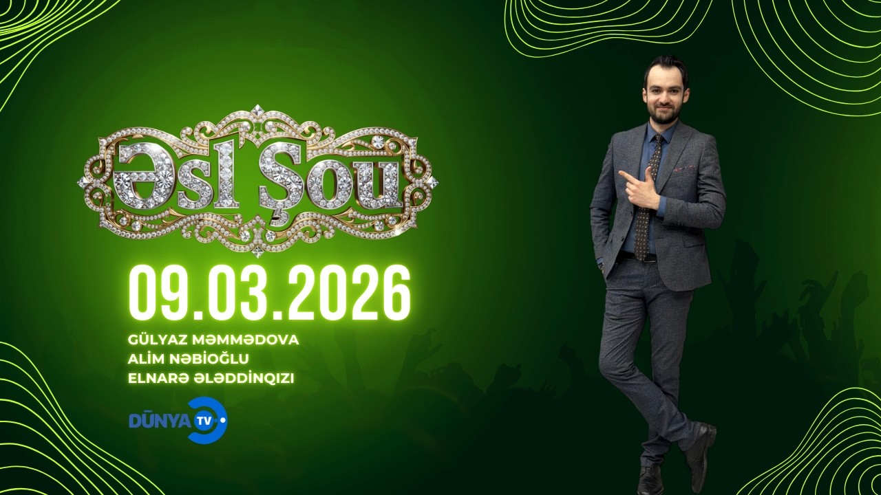 ƏSL ŞOU 9 MART | TAM BÖLÜM (GÜLYAZ MƏMMƏDOVA)