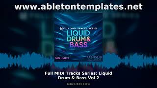 Full MIDI Tracks Series Liquid Drum Bass Vol 2 Ambient Chill MIDI Pack
