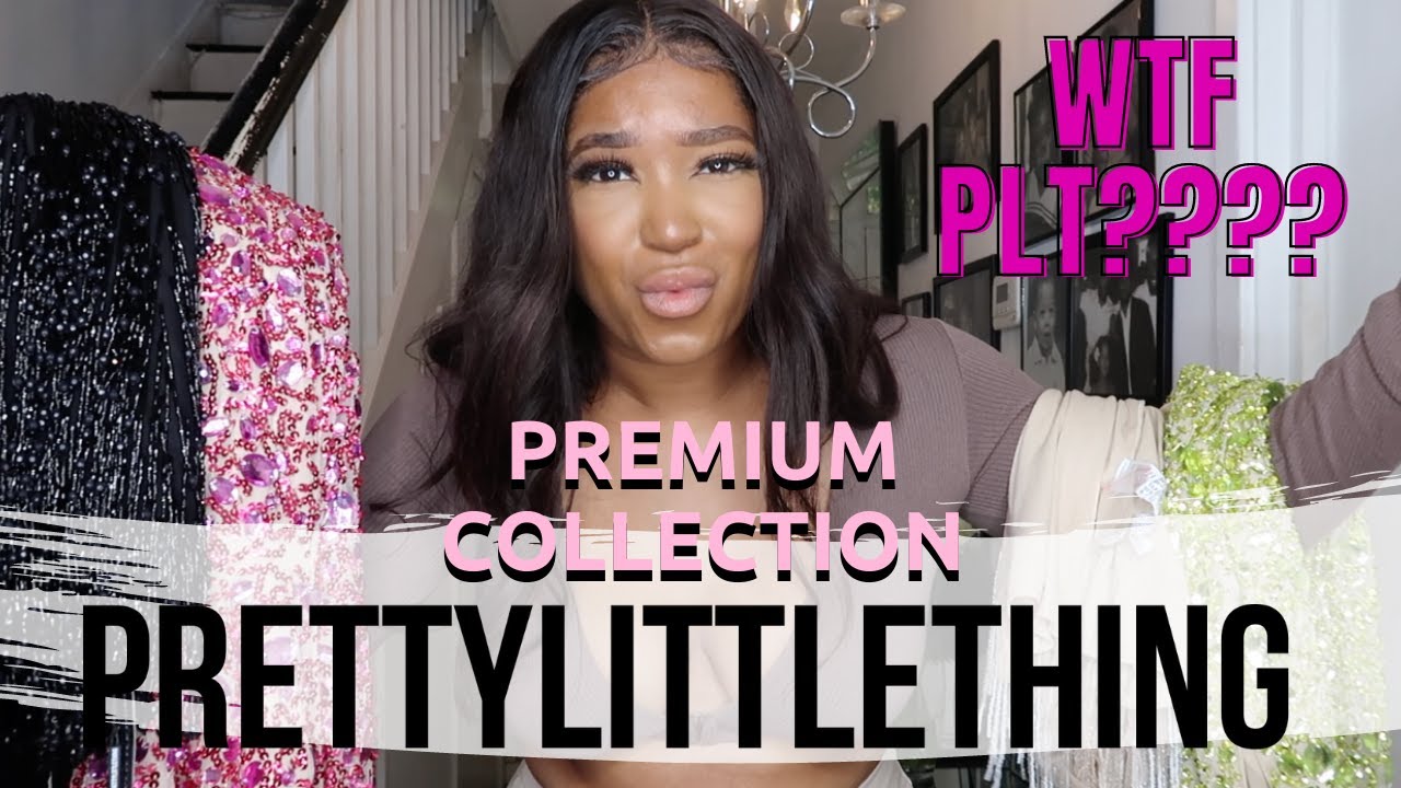 PRETTYLITTLETHING TRY ON HAUL PREMIUM COLLECTION I SPENT £800 IS