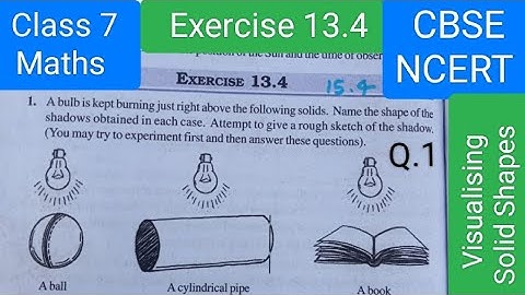 Ex-13.4 Chapter 13। Class 7 Maths Exercise 13.4। Visualising Solid Shapes Class 7 Exercise 13.4।