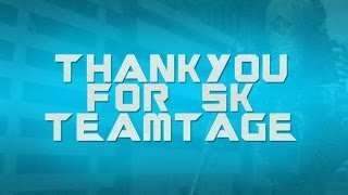 Wave Sniping : 5K Subscribers Teamtage