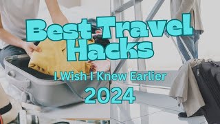 Best Travel Hacks for 2024 (that actually WORK)