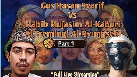 Big Match - Gus Hasan Syarif Patahkan Argumen Habib Mujasim Al-Nyerocosi