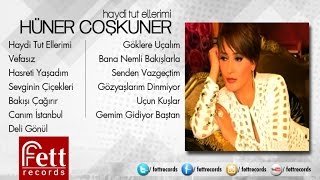 Hüner Coşkuner - Uçun Kuşlar