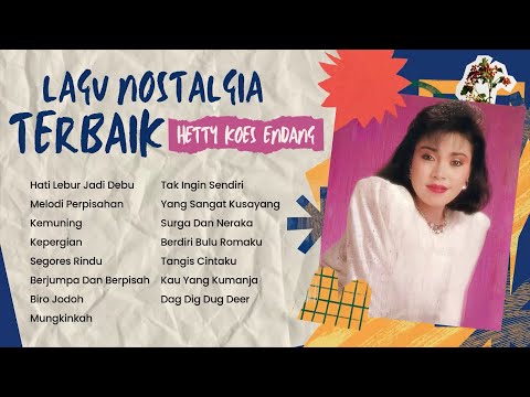 Hetty Koes Endang - Album Suara Emas Tak Lekang Zaman | Audio HQ