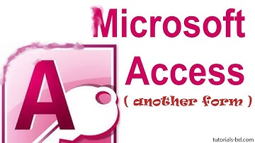 Learn All About form in  Microsoft Access part 2 (in bangla )
