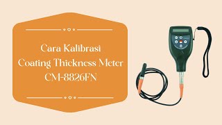Kalibrasi Sendiri Coating Thickness Meter seri CM8826FN