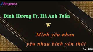 RINGTONE | Mình Yêu nhau Yêu nhau bình yên thôi - Đinh Hương ft. Hà Anh Tuấn | Nhạc chuông screenshot 2