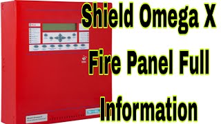 Shield Omega X Fire Alarm Control Panel Full Details /shield omega fire alarm panel#firealarmpanel