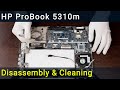 How to disassemble and clean laptop HP ProBook 5310m