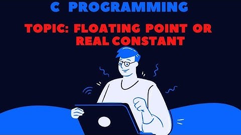 Floating point or Real constant (Part 3) in C Programming | C Programming Tutorial | By Deepa Thakur